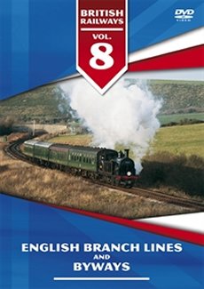 English Branch Lines & Byways (DVD): British Railways Vol 8