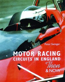 Motor Racing Circuits In England Then & Now (pb)