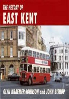 Heyday of East Kent *Limited Availability*