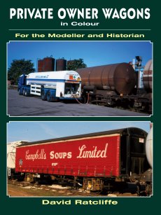 Private Owner Wagons In Colour For the Modeller & Historian *Limited Availability*