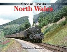 Steam Trails: North Wales *Limited Availability*
