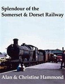 Splendour of Somerset & Dorset Railway *Limited Availability*