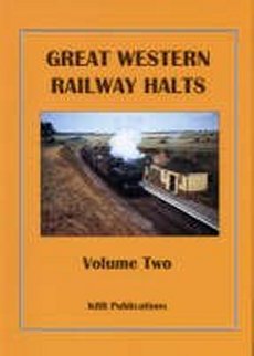 Great Western Halts Vol 2