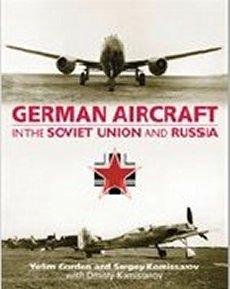 German Aircraft in the Soviet Union & Russia *Limited Availability*